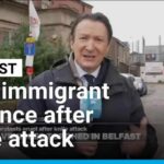 Anti-immigrant violence erupts across Belfast after knife attack • FRANCE 24 English